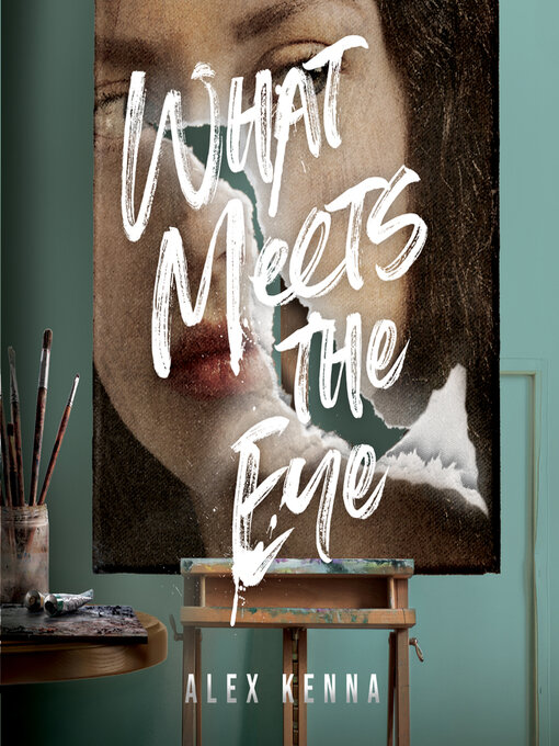 Title details for What Meets the Eye by Alex Kenna - Available